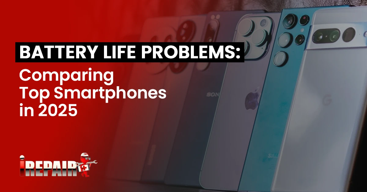 Battery Life Problems: Comparing Top Smartphones in 2025