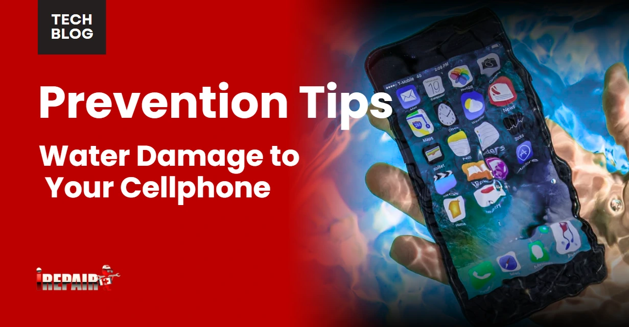Water Damage to Your Cellphone? Here Are the Prevention Tips