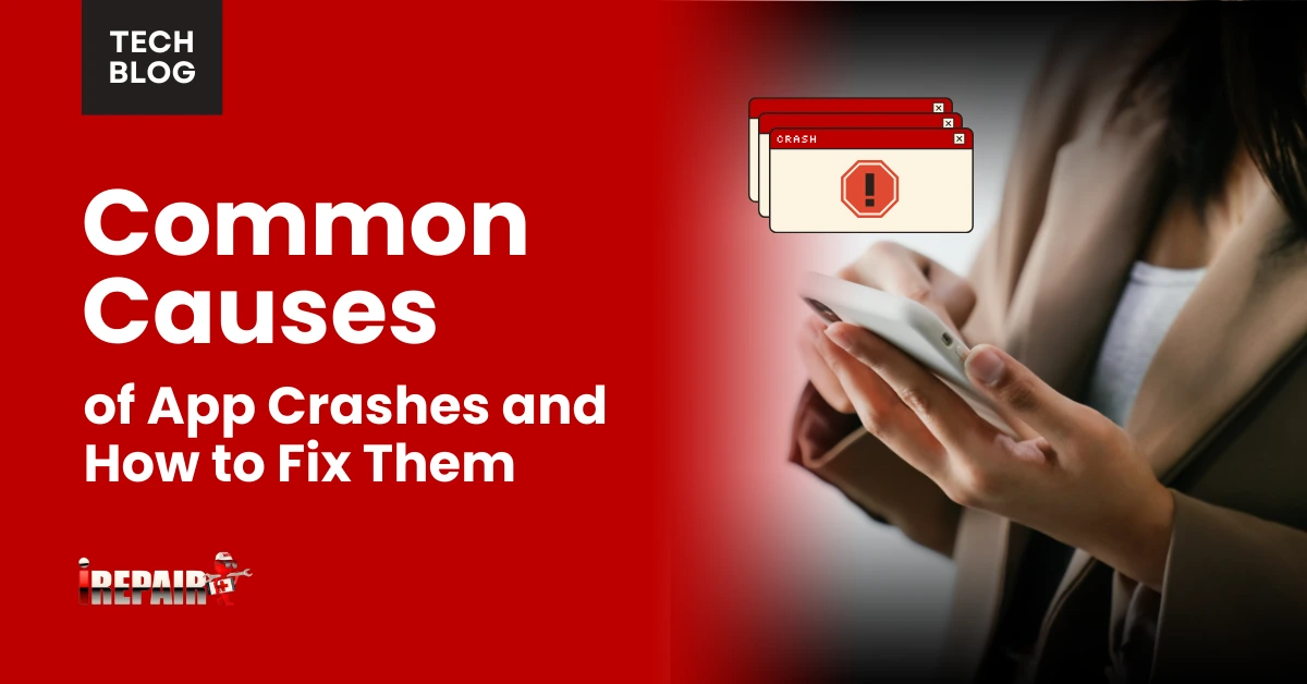 Common Causes of App Crashes and How to Fix Them