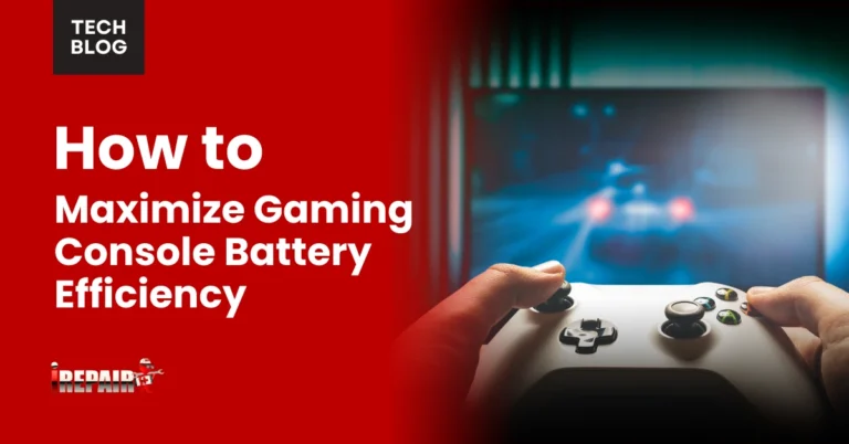 Maximize Gaming Console Battery
