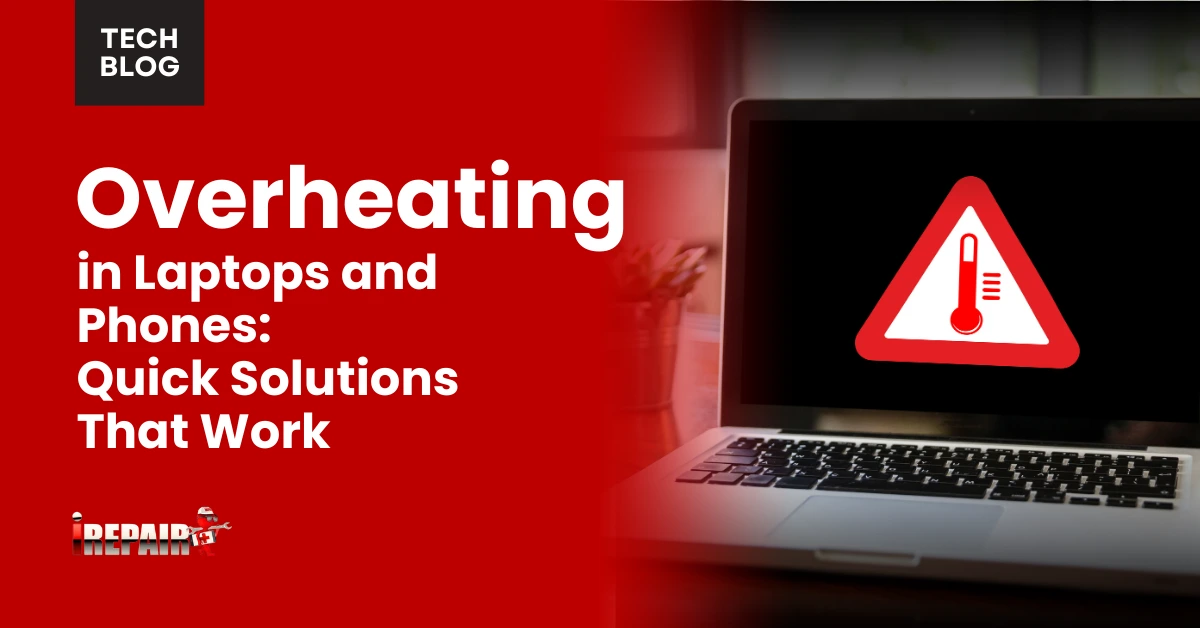Overheating in Laptops and Phones