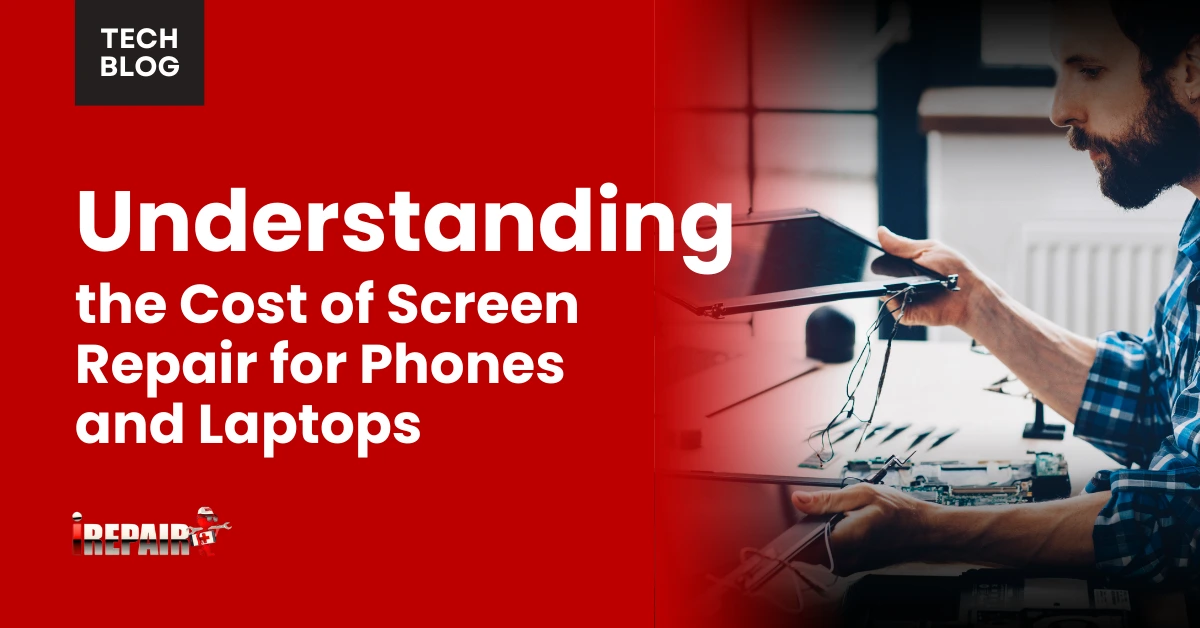 Cost of Screen Repair