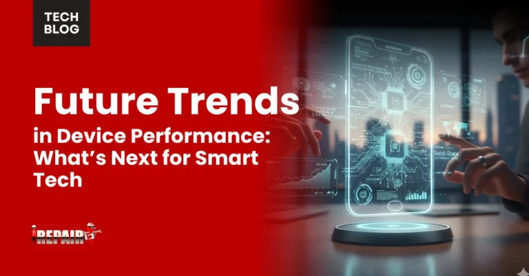 Future Trends in Device Performance