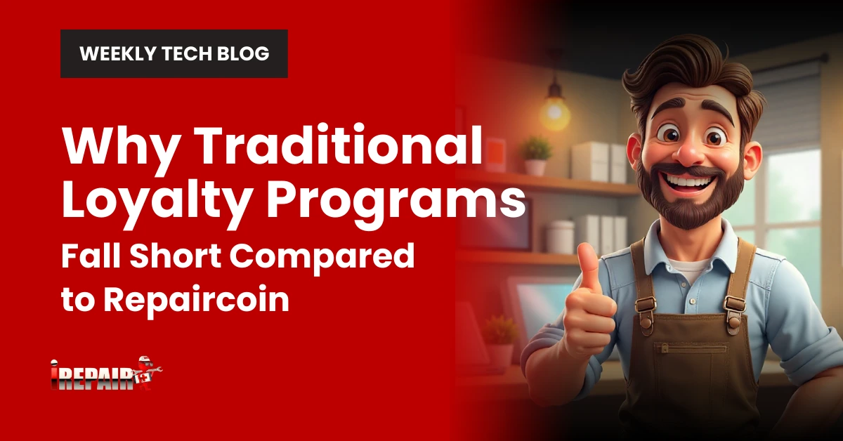 Traditional Loyalty Program Limitations vs Repaircoin